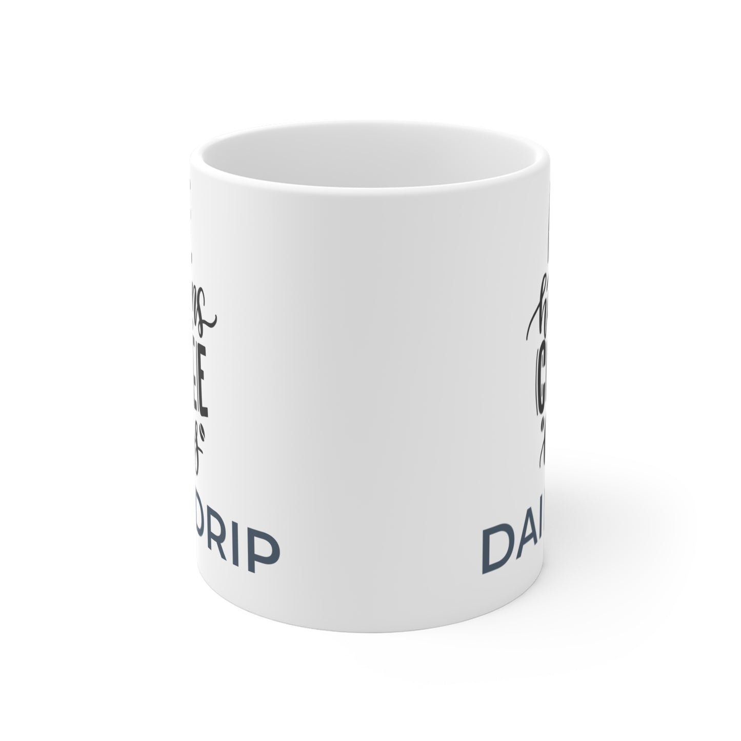 Life Happens, Coffee Helps" Ceramic Coffee Mug | Daily Drip Collection